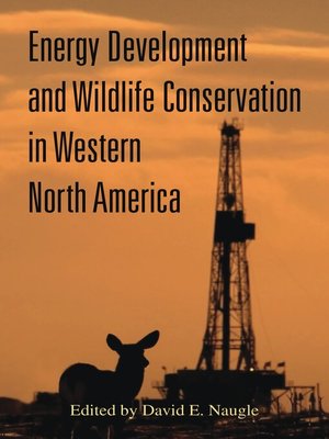 cover image of Energy Development and Wildlife Conservation in Western North America